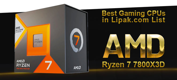 بهترین پردازنده گیمینگ: AMD Ryzen 7 7800X3D