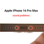 مشکلات صدای آیفون 16 پرومکس