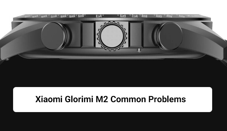 مشکلات رایج Xiaomi Glorimi M2