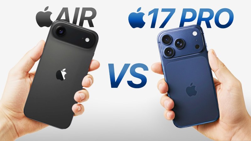 مقایسه آیفون Air و آیفون 17 پرو؛ دو نگاه متفاوت به مفهوم پرچم‌دار