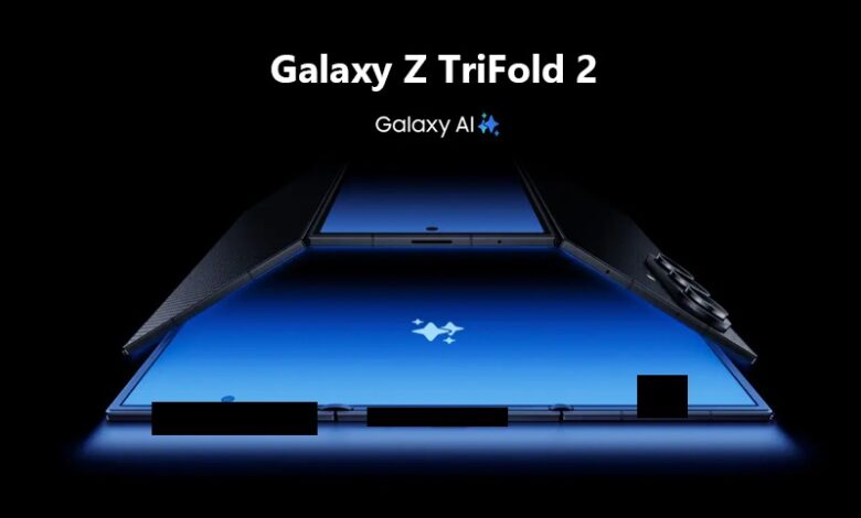 عرضه با تعویق Galaxy Z TriFold 2